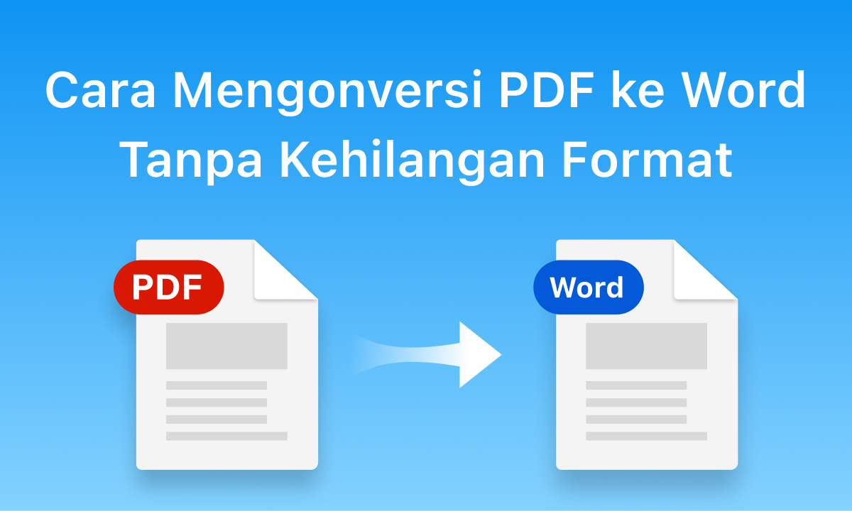 3 Cara Cepat Mengubah Format Word ke PDF Online Tanpa Software Tambahan, Wajib Tahu