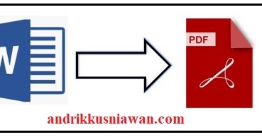 Cara Merubah File Word Ke PDF Secara Offline Dengan Mudah Cara Merubah File Word Ke PDF Secara Offline Dengan Mudah