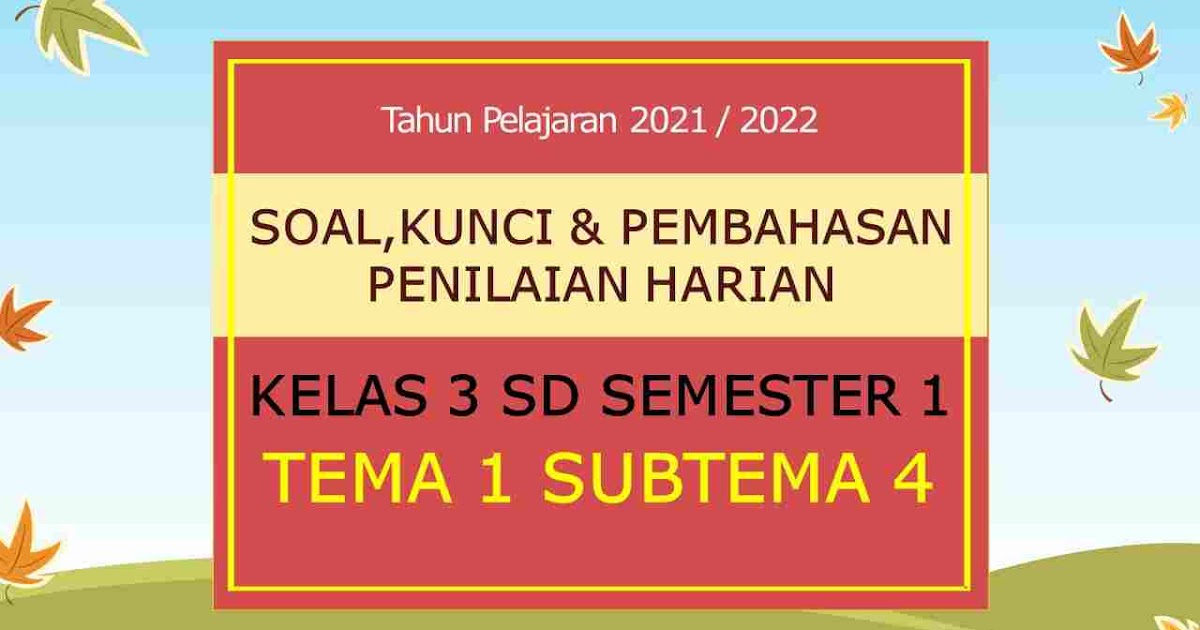 Rahasia Skor Sempurna Kerjakan Soal PKN Kelas 3 Tema 1 Subtema 4 Ini Ternyata Mudah